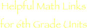 Helpful Math Links for 6th Grade Units